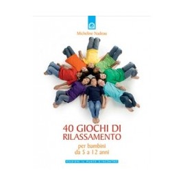 40 giochi di rilassamento edizioni il punto d'incontro